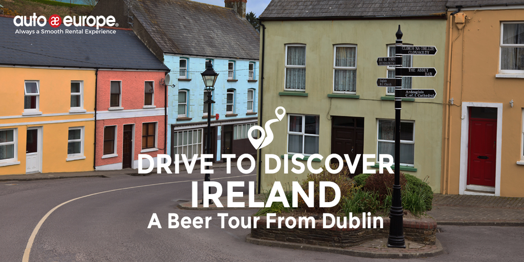 Best Ireland Tours: Round Trip Ireland Beer Tour | Auto Europe